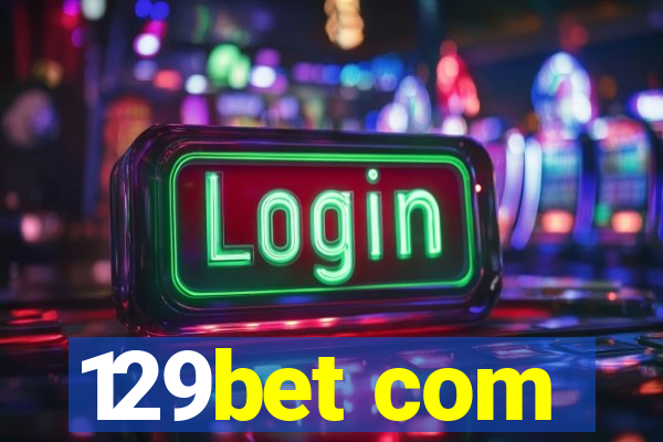 129bet com